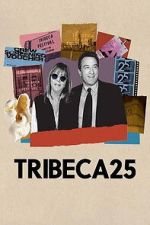 Watch Tribeca 25 M4uhd
