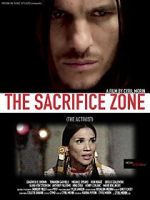 Watch The Sacrifice Zone (The Activist) M4uhd