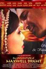 Watch The Civilization of Maxwell Bright M4uhd