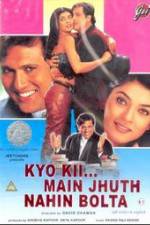 Watch Kyo Kii... Main Jhuth Nahin Bolta M4uhd