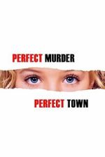 Watch Perfect Murder, Perfect Town: JonBen�t and the City of Boulder M4uhd