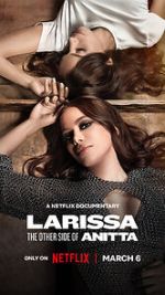 Watch Larissa: The Other Side of Anitta M4uhd