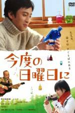 Watch Kondo no nichiyobi ni M4uhd