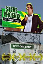 Watch Steve Phoenix: The Untold Story M4uhd