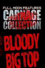 Watch Carnage Collection: Bloody Big Top M4uhd