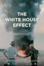 Watch The White House Effect M4uhd