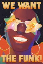 Watch We Want the Funk! M4uhd