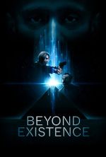 Watch Beyond Existence M4uhd