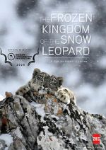 Watch The Frozen Kingdom of the Snow Leopard M4uhd