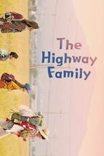 Watch The Highway Family M4uhd