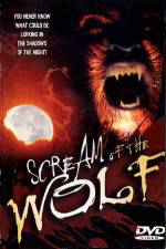 Watch Scream of the Wolf M4uhd