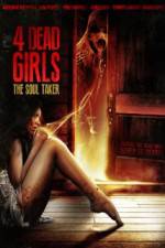 Watch 4 Dead Girls: The Soul Taker M4uhd