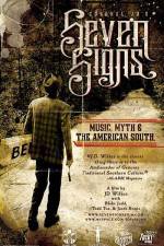 Watch Seven Signs Music Myth & the American South M4uhd