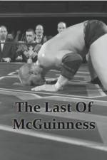 Watch The Last of McGuinness M4uhd