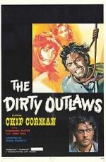 Watch The Dirty Outlaws M4uhd