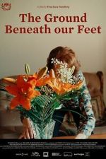 Watch The Ground Beneath Our Feet M4uhd