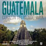 Watch Guatemala: Heart of the Mayan World M4uhd