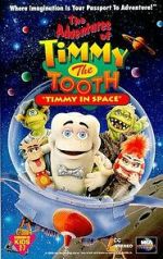 Watch The Adventures of Timmy the Tooth: Timmy in Space M4uhd