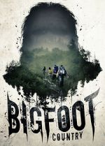 Watch Bigfoot Country M4uhd