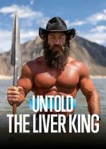 Watch Untold: The Liver King M4uhd