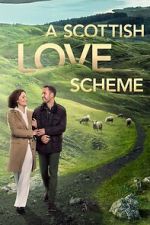 Watch A Scottish Love Scheme M4uhd