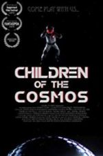 Watch Children of the Cosmos M4uhd