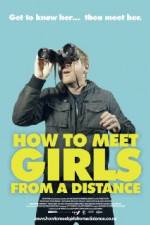 Watch How to Meet Girls from a Distance M4uhd