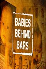 Watch Babies Behind Bars M4uhd