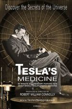 Watch Tesla's Medicine - The Universal Fluid M4uhd