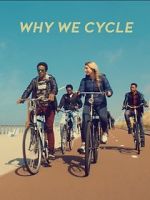 Watch Why We Cycle M4uhd