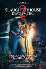 Watch Slaughterhouse 2 M4uhd