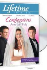 Watch Confessions of an American Bride M4uhd