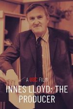Watch Innes Lloyd: The Producer M4uhd