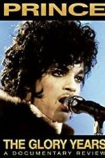 Watch Prince - The Glory Years M4uhd