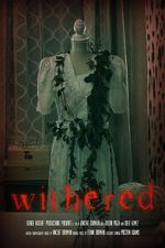 Watch Withered (Short 2022) M4uhd
