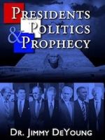 Watch Presidents, Politics, and Prophecy M4uhd