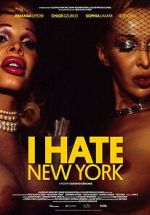 Watch I Hate New York M4uhd
