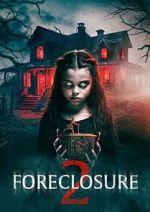 Watch Foreclosure 2 M4uhd