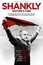 Watch Shankly: Nature\'s Fire M4uhd