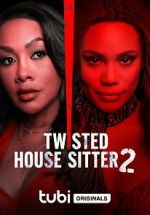 Watch Twisted House Sitter 2 M4uhd