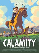 Watch Calamity, a Childhood of Martha Jane Cannary M4uhd