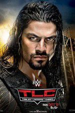 Watch WWE TLC Tables, Ladders & Chairs M4uhd