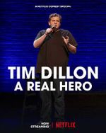 Watch Tim Dillon: A Real Hero (TV Special 2022) M4uhd