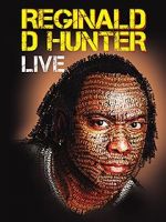 Watch Reginald D Hunter Live M4uhd