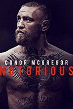 Watch Conor McGregor: Notorious M4uhd