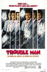 Watch Trouble Man M4uhd