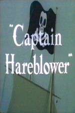 Watch Captain Hareblower M4uhd