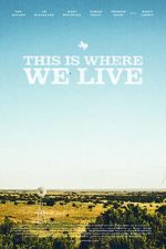 Watch This Is Where We Live M4uhd
