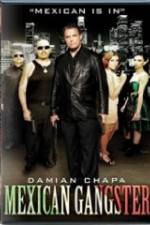 Watch Mexican Gangster M4uhd