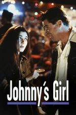 Watch Johnny\'s Girl M4uhd